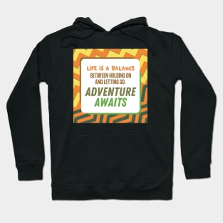 Adventure Awaits Hoodie